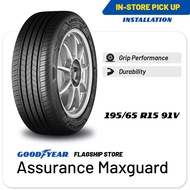 [INSTALLATION/ PICKUP] Goodyear 195/65R15 Assurance Maxguard Tire (Worry Free Assurance) - Mazda 3/Ford Focus/Honda Accord/Chevrolet Spark/Hyundai Elantra/Suzuki SX4/Suzuki APV - [E-Ticket]