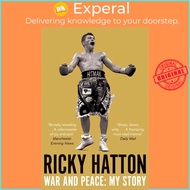 War and Peace - My Story by Ricky Hatton (UK edition, paperback)