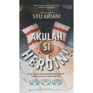 Akulah Si Heroin, Syu Ariani