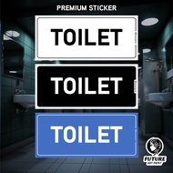 Toilet. Tandas. Bathroom. Premium Sticker Sign Notice Signage Big Small Label.