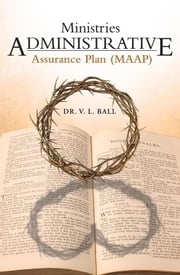 Ministries Administrative Assurance Plan (Maap) Dr. V.L. Ball