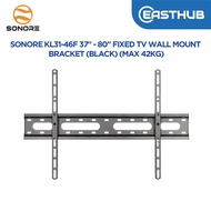 SONORE KL31-46F Fixed TV Wall Mount Bracket (37-inch to 80-inch, 45KG Max Load)