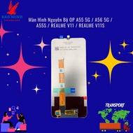 Màn Hình Nguyên Bộ OP A55 5G / A56 5G / A55S / REALME V11 / REALME V11S