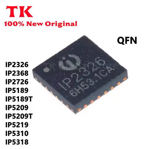 TK 5Pcs IP2326 IP5310 IP5219 IP2368 IP2726 IP5189 IP5189T IP5318 IP5209 IP5209T QFN IC100% Quality, 