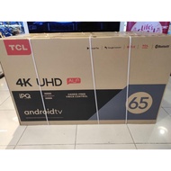 Tcl 65 inch smart android 4k uhd  tv