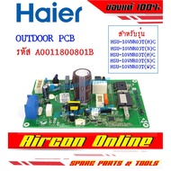 Outdoor PCB Air Conditioner HAIER Model HSU-10VFB/HSU-101VNR03TC Code A0011800801B [801B]
