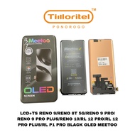 LCD+TS OPPO RENO 9/RENO 8T 5G/RENO 9 PRO/RENO 9 PRO PLUS/RENO 10/RL 12 PRO/RL 12 PRO PLUS/RL P1 PRO 