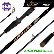 Ajiking Atom Plus Casting Fishing Rod (6'0ft-6'6ft) FUJI Guide Max Drag 9kg-15kg Butt Joint Versatil