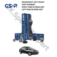 DRIVE SHAFT LEFT / RIGHT > GSP BRAND > MAZDA 2 DE (2010 - 2014) > FA82 25 600B-GSP / FA82 25 500A-GS