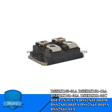 Module DSS2X160-01A DSEI2X101-12A DSEI2X101-06A DSEI2X61-06C DSEP2X31-12A DSS2X81-0045B DSS2X81-0045