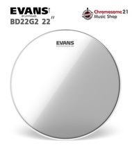 หนังกระเดื่อง Evans 22นิ้ว แบบน้ำมันใส 2 ชั้น รุ่น BD22G2 (G2™ Clear Bass Batter Drumhead)