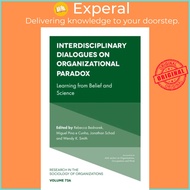 Interdisciplinary Dialogues on Organizational Paradox - Learning from Bel by Miguel Pina e Cunha (UK