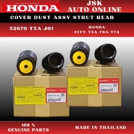 52670-T5A-J01 COVER DUST ASSY STRUT REAR HONDA CITY T5A T9A HRV-T7A 100% NEW BRAND HONDA MADE IN THA