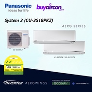 (R410A) Panasonic System 2 Aircon- CU-2S18PKZ, 2 Ticks, Free Installation for 25 Feet/Fan-coil