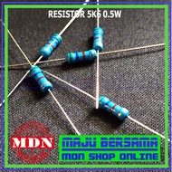 Resistor 5K6 - 5.6K 0.5W good quality