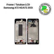 FRAME BAZZEL / BEZZEL / MIDDLE FRAME / MIDDLE BONE SAMSUNG A72 4G / A72 2021 FULLSET FRAME