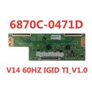 6870C-0471D 1pc TCON Board 6870C-0471D V14 60HZ IGID TI_V1.0 6870C-0471A V14 60HZ IGID SW V0.1 T-CON