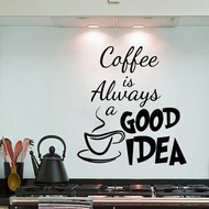 Coffee Wall Stickers Cafe Decoration Coffee Quote Wall Decal Coffee Is Always A Good Idea Vinyl Wall