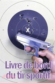 7496.Livre de bord du tir sportif: Enregistrez la date, l'heure, le lieu, l'arme à feu, le type de lunette, les munitions, la distance, l'amorce, le lait