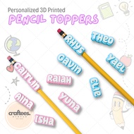 Customized Pencil Topper with Name 3D Printed Regular size | School supplies | Giveaway & Souvenir