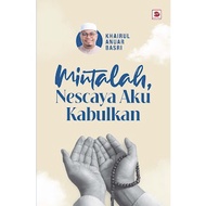 Mintalah, Nescaya Aku Kabulkan