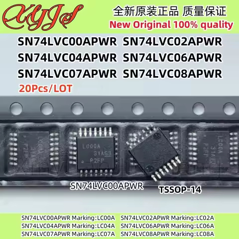 20Pcs SN74LVC00APWR LC00A SN74LVC02APWR LC02A SN74LVC04APWR LC04A SN74LVC06APWR LC06A SN74LVC07APWR 