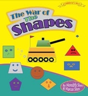 The War of The Shapes Meredith Shen