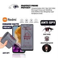 Ceramic Matte Spy Redmi 14C 13C 13 12 12C 10 10a 10C 9 9A 9T 8 8A A1 A1+ A2 A2+ A3 8A Pro A3x