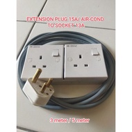 EXTENSION WIRE PLUG 15A/ AIR-COND TO SOCKET 13A  (WAYAR PENYAMBUNG PLUG 15A/ AIR-COND KE SOKET 13A