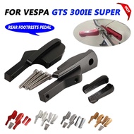 For Vespa GTS 125ie 300ie Super Sport GTS 300 i 250ie Motorcycle Accessories Passenger Rear Footrest
