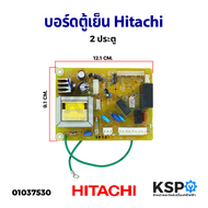 บอร์ดตู้เย็น แผงวงจรตู้เย็น HITACHI ฮิตาชิ 2 ประตู อะไหล่ตู้เย็น