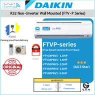 DAIKIN R32 Non-Inverter Air-conditioner FTV-P series AIRCOND 1.0HP-2.5HP(3 Star) WIFI GIN-ION [Free 