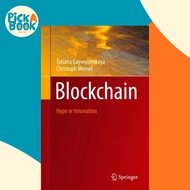 [100% Original Books] - Blockchain - Hype or Innovation by Tatiana Gayvoronskaya (UK edition, paperb