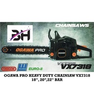 OGAWA PRO HEAVY DUTY CHAINSAW VX7318 18'', 20",22'' ,24''BAR
