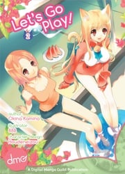 Let's Go Play Vol. 2 (Seinen Manga) Okina Kamino