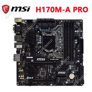 ⚡️【Used】MSI H170M-A PRO Motherboard LGA 1151 2xDDR4 Intel Core i7 7700K 7600K Cpus Intel H170 PCI-E 