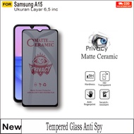 LAYAR Anti-SPY Ceramic Screen Protector Samsung A15 4G A15 5G A24 4G A25 5G Anti-Scratch Screen