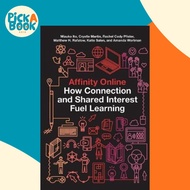 [100% Original Books] - Affinity Online : How Connection and Shared Interest F by Mizuko Ito (US edi