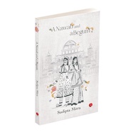 A Nawab and a Begum by Sudipta Mitra