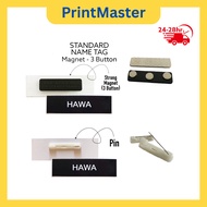 NAME TAG PIN / MAGNET / TAG NAMA SKOLAH / TAG NAMA CIKGU / TAG NAMA KAKITANGAN AWAM