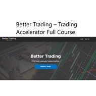 Better Trading - Trading Accelerator Full Course