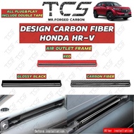 TCS HONDA HRV 2022-2024+ NEW FACELIFT CARBON FIBER AIR OUTLET FRAME COVER GARNISH ACCESSORIES