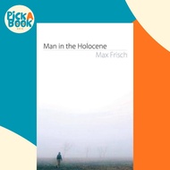 Man in the Holocene by Max Frisch (US edition, paperback)