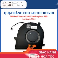 FAN Dell Vostro 5391 5390 Inspiron 7391 Latitude 3301 0TCV60 TCV60 laptop cooling FAN 98% original