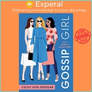 Gossip Girl: All I Want Is Everything : A Gossip Girl Novel by Cecily Von Ziegesar (US edition, pape