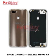 OPPO BACK CASING + BEZZEL A7