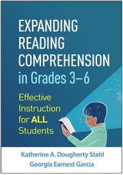 Expanding Reading Comprehension in Grades 3–6 Katherine A. Dougherty Stahl, EdD