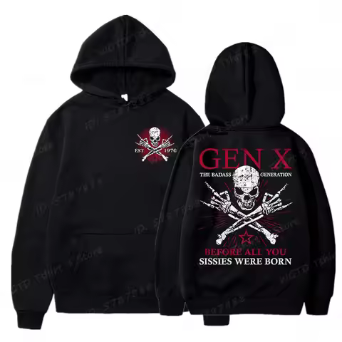 Funny Gen X The Badass Generation Raised By Skulls Hoodies Men's Streetwear Long Sleeve Pullovers Ge