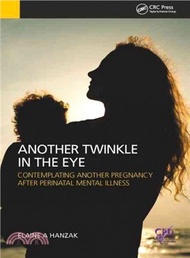 Another Twinkle in the Eye ─ Contemplating Another Pregnancy After Perinatal Mental Illness