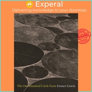The One Hundred Circle Farm by Emmet Gowin (UK edition, hardcover)